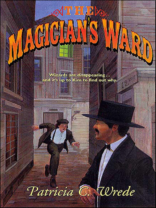 Title details for The Magician's Ward by Patricia C. Wrede - Wait list